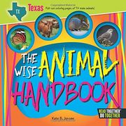 The Wise Animal Handbook Texas (Read Together Do Together)
