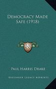 democracy made safe (1918) (en Inglés)