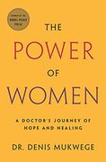 The Power of Women: A Doctor'S Journey of Hope and Healing (en Inglés)