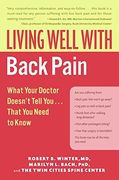 living well with back pain,what your doctor doesn´t tell you that you need to know (en Inglés)