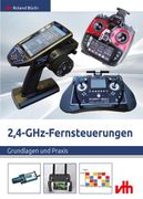 2,4-Ghz-Fernsteuerungen: Grundlagen und Praxis (en Alemán)