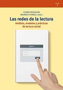 Las Redes de la Lectura. Análisis, Modelos y Prácticas de Lectura Social (Biblioteconomía y Administración Cultural)