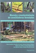 Manejoymantenimientodecosechadorasforestales. Certificados de profesionalidad. Aprovechamientos forestales