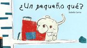 un pequeno que?the little one that