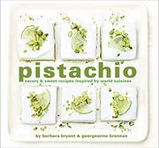 Pistachio: Savory & Sweet Recipes Inspired by World Cuisines (en Inglés)
