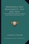 memorials and monuments, old and new: two hundred subjects chosen from seven centuries (1915) (en Inglés)
