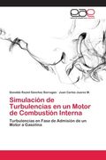 Simulación de Turbulencias en un Motor de Combustión Interna (in Spanish)