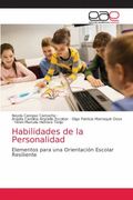 Habilidades de la Personalidad: Elementos Para una Orientación Escolar Resiliente (in Spanish)
