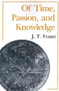of time, passion, and knowledge: reflections on the strategy of existence (en Inglés)