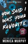 You Said I Was Your Favorite: The Exciting Next Instalment in the Lancaster Prep Series! (en Inglés)