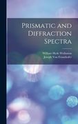 Prismatic and Diffraction Spectra (en Inglés)