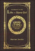 Large Print - Incidents in the Life of a Slave Girl - Grand Type Collector's Edition - Matte Hardcover with Dust Jacket (en Inglés)