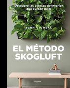 El Método Skogluft: Descubre las Plantas de Interior que Cuidan de ti (Crecimiento Personal)