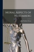 Moral Aspects of Nuremberg (en Inglés)