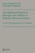 The Statistical Nature of Strength and Lifetime in Polymer Films and Fibers (en Inglés)