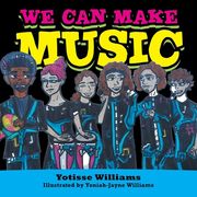We Can Make Music (en Inglés)