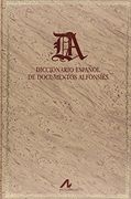 Diccionario español de documentos alfonsíes (Manuales y diccionarios) (in Spanish)