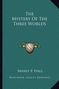 the mystery of the three worlds (en Inglés)