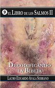 El Libro de los Salmos ii: Decodificando la Biblia