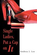 Single Ladies, Put a Cap on It (en Inglés)