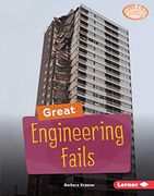 Great Engineering Fails (Searchlight Books Celebrating Failure) (en Inglés)
