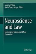 Neuroscience and Law: Complicated Crossings and new Perspectives 