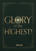 Glory In the Highest (en Inglés)