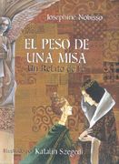 El peso de una misa: Un relato de fe