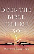 Does the Bible Tell me so? (en Inglés)