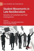 Student Movements in Late Neoliberalism: Dynamics of Contention and Their Consequences (en Inglés)