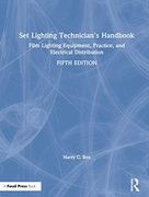 Set Lighting Technician'S Handbook: Film Lighting Equipment, Practice, and Electrical Distribution (en Inglés)