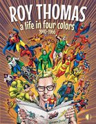 Roy Thomas: A Life in Four Colors, 1940-1966 (en Inglés)