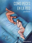 Como Peces en la red (in Spanish)