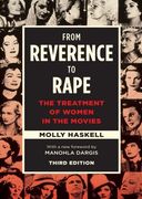 From Reverence to Rape: The Treatment of Women in the Movies (en Inglés)