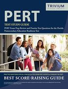 Pert Test Study Guide: Pert Exam Prep Review and Practice Test Questions for the Florida Postsecondary Education Readiness Test (en Inglés)