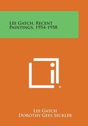 Lee Gatch, Recent Paintings, 1954-1958
