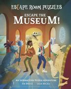 Escape Room Puzzles: Escape the Museum! An Interactive Puzzle Adventure (Arcturus Escape Rooms) (en Inglés)
