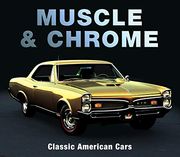 Muscle & Chrome: Classic American Cars (en Inglés)
