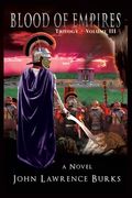 Blood of Empires: Trilogy - Volume III (en Inglés)