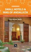 small hotels & inns of andalusia (fourth edition)