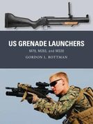Us Grenade Launchers: M79, M203, and M320 (en Inglés)