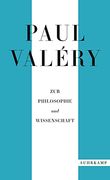 Paul Valéry: Zur Philosophie und Wissenschaft (Suhrkamp Taschenbuch) (en Allemand)