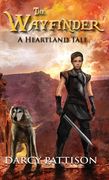 The Wayfinder: A Heartland Tale (en Inglés)