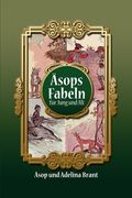 Äsops Fabeln für Jung und Alt: Vereinfachte Fassung für Sprachniveau A2 mit Englisch-deutscher Übersetzung (in German)