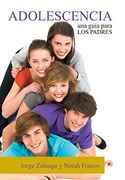 Adolescencia: Una Guia Para los Padres