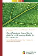 Classificação e Importância dos Carboidratos na Dieta de Ruminantes: Carboidratos Fibrosos e Não Fibroso na dieta de Ruminantes (Portuguese Edition)
