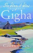 The Way It Was: A History of Gigha (en Inglés)