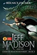 Jeff Madison and the Curse of Drakwood Forest (en Inglés)