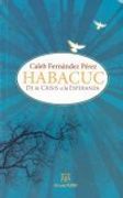 Habacúc: De la Crisis a la Esperanza (en Inglés)