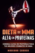 DIETA De MMA ALTA EN PROTEINAS: COMIDAS ALTAS EN PROTEINAS PARA TUS MEJORES COMBATES De MMA